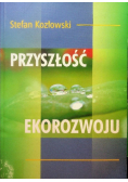 Przyszłość ekorozwoju