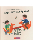 Moja siostra, mój brat