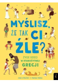 Myślisz, że tak Ci źle? Życie dzieci w starożytnej Grecji