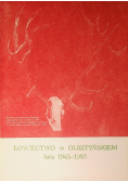 Łowiectwo w Olsztyńskiem lata 1945 - 1983