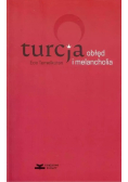 Turcja obłęd i melancholia