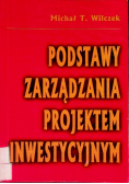 Podstawy zarządzania projektem inwestycyjnym