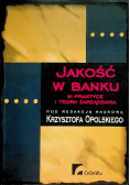 Jakość w banku w praktyce i teorii zarządzania