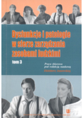 Dysfunkcje i patologie w sferze zarządzania zasobami ludzkimi Tom 3