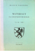Materiały zachodniopomorskie Tom XXXIV
