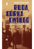 Ruda, córka Cwiego