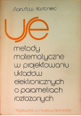 Metody matematyczne w projektowaniu układów elektronicznych o parametrach rozłożonych
