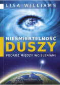 Nieśmiertelność duszy podróż między wcieleniami