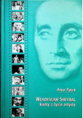 Władysław Sheybal Kadry z życia artysty