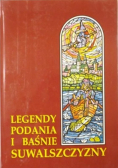 Legendy podania i baśnie Suwalszczyzny