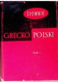 Słownik grecko polski Tom I