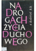 Na drogach życia duchowego Tom I