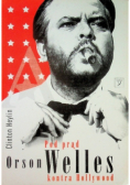 Pod prąd Orson Welles kontra Hollywood