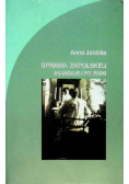 Sprawa Zapolskiej skandale i polemiki