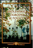 Królewskie ogrody w Polsce