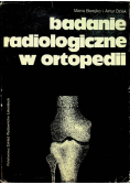 Badanie radiologiczne w ortopedii