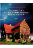 Architektura w krajobrazie wiejskim Warmii i Mazur