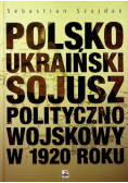Polsko Ukraiński sojusz polityczno wojskowy w 1920 roku