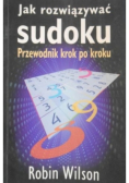 Jak rozwiązywać sudoku Przewodnik krok po kroku