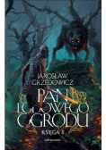 Pan Lodowego Ogrodu Tom 2