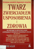 Twarz zwierciadłem usposobienia i zdrowia