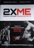2 x ME Minimum zaangażowania Maksimum efektów