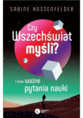Czy Wszechświat myśli?