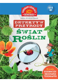 Detektyw przyrody Świat roślin