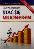 Jak z bankruta stać się milionerem