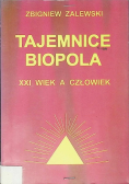 Tajemnice Biopola XXI wiek a człowiek