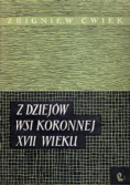 Z dziejów wsi koronnej XVII wieku
