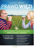 Prawo Więzi Jak się dogadać i stworzyć doskonałe relacje prywatne i zawodowe