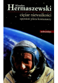 Ciężar nieważkości Opowieść pilota kosmonauty