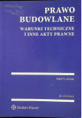 Prawo budowlane Warunki techniczne i inne akty prawne