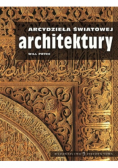 Arcydzieła światowej architektury