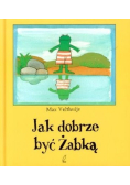 Jak dobrze być Żabką