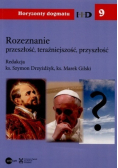 Rozeznanie przeszłość teraźniejszość przyszłość