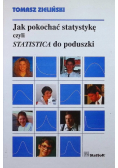 Jak pokochać statystykę czyli Statistica do poduszki