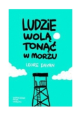 Ludzie wolą tonąć w morzu