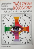 Twój zegar biologiczny: Jak żyć z nim w zgodzie