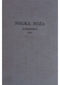 Nauka Boża katechezy Tom I