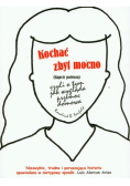 Kochać zbyt mocno czyli o tym jak wygląda przemoc domowa