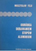 Obróbka skrawaniem stopów aluminium