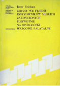 Zmiany we fleksji rzeczowników męskich zakończonych na spółgłoski wargowe palatalne