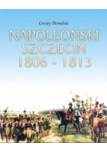 Napoleoński Szczecin 1806 - 1813