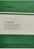 Wokół tajemnicy Boga Ojca