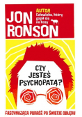 Czy jesteś psychopatą Fascynująca podróż po świecie obłędu