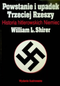 Powstanie i upadek trzeciej rzeszy historia hitlerowskich niemiec