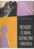 Przygody ze skałą dziewczyną i śmiercią