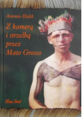Z kamerą i strzelbą przez Mato Grosso